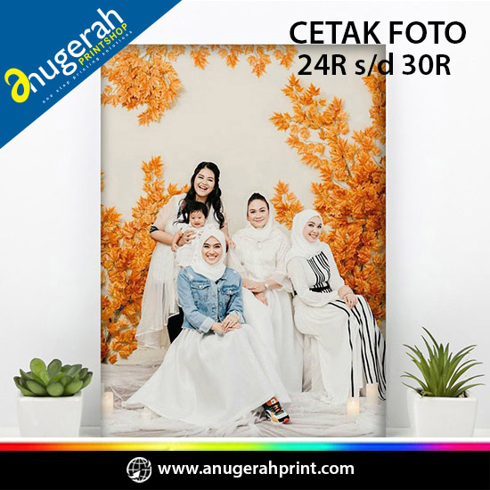 Cetak Photo 24R-30R (Bahan Photopaper & Canvas)